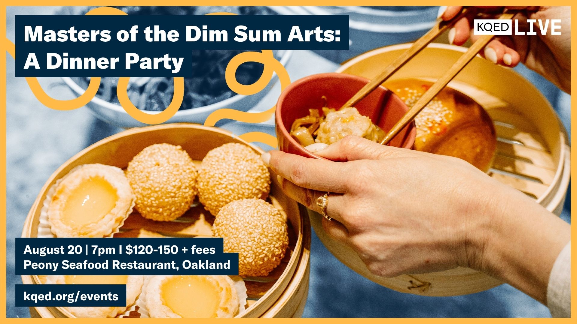 KQED Live Masters of the Dim Sum Arts dim sum dinner party event graphic